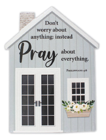 Pray About Everything House Plaque