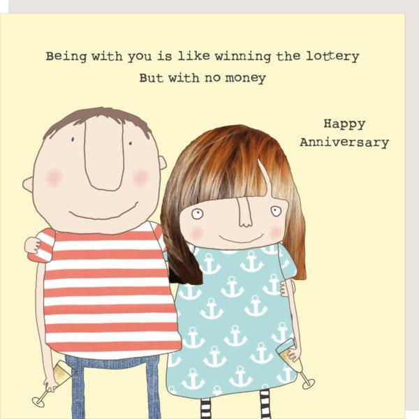 Rosie Made A Thing "Being with you is like winning the lottery, but with no money. Happy Anniversary Greeting Card - Giftworks