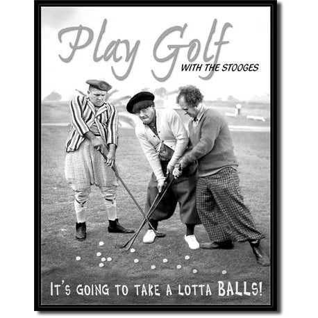 Three Stooges play golf sign