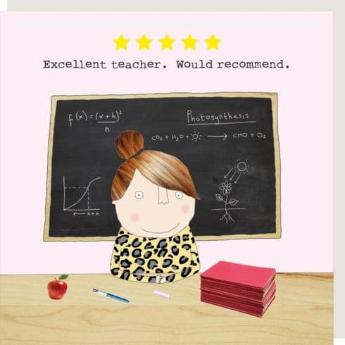 Rosie Made A Thing ”Excellent teacher. Would recommend.” Greeting Card - Giftworks