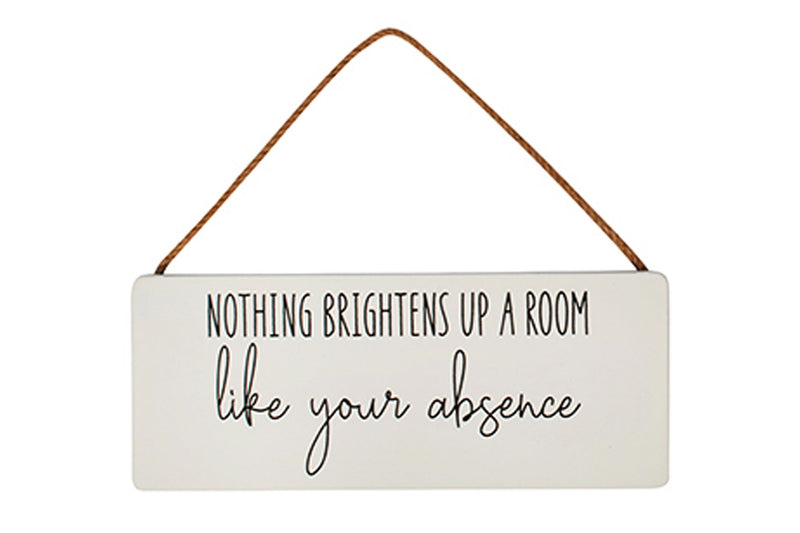 'Nothing Brightens Up a Room' Plaque - Giftworks